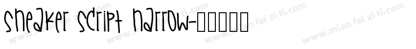 Sneaker Script Narrow字体转换